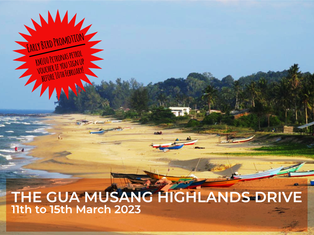 THE GUA MUSANG HIGHLANDS DRIVE 2023 11th to 15th March 2023