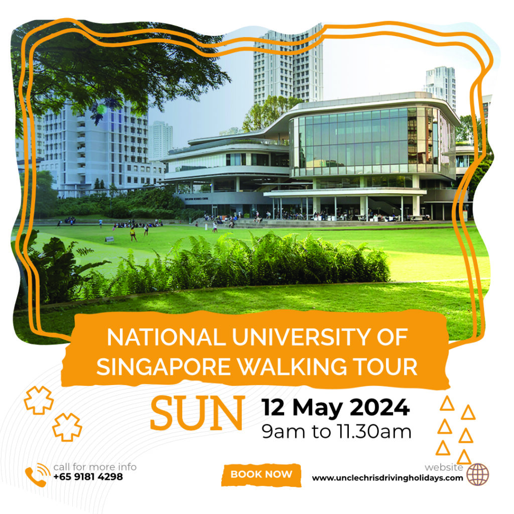 NATIONAL UNIVERSITY OF SINGAPORE WALKING TOUR Sun, 12th May 2024 9am to 11.30am