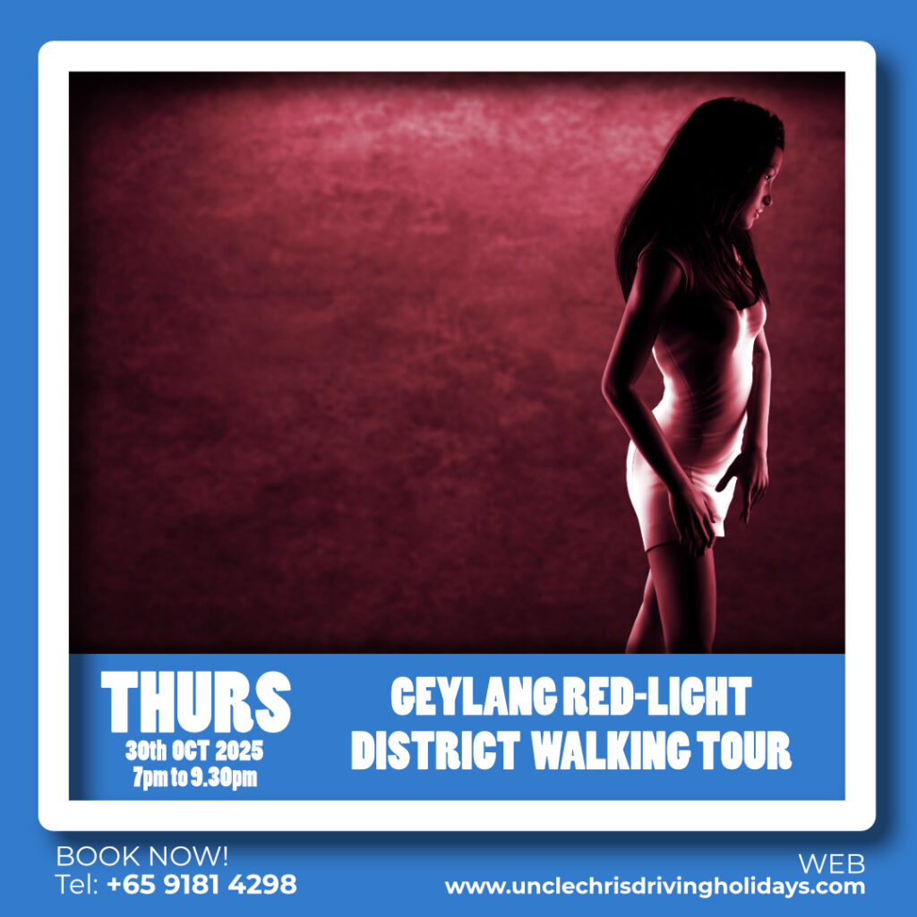 GEYLANG RED-LIGHT DISTRICT WALKING TOUR Thurs, 30th Oct 2025 7pm to 9.30pm