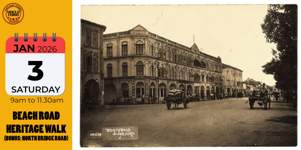 BEACH ROAD HERITAGE WALK (BONUS OF NORTH BRIDGE ROAD) Sat, 3rd Jan 2026 9am to 11.30am