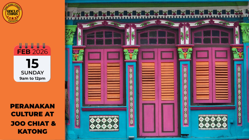 PERANAKAN CULTURE AT JOO CHIAT & KATONG Sun, 15th Feb 2026 9am to 12pm