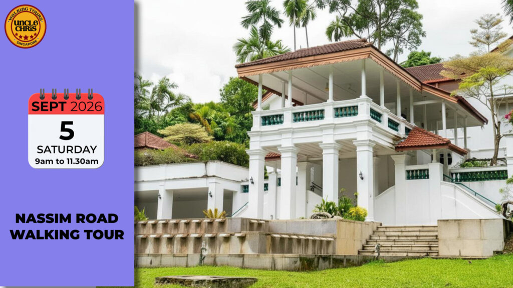 NASSIM ROAD WALKING TOUR Sat, 5th Sept 2026 9am to 11.30am