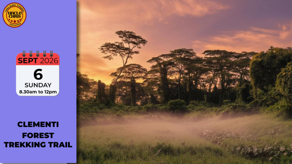 CLEMENTI FOREST TREKKING TRAIL Sun, 6th Sept 2026 8.30am to 12pm