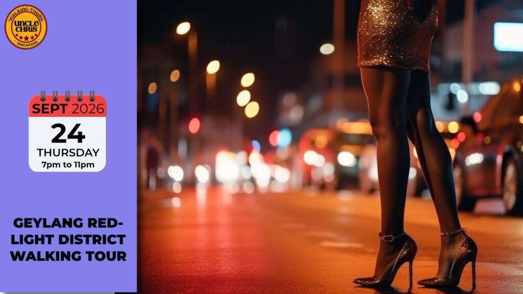 GEYLANG RED-LIGHT DISTRICT WALKING TOUR Thurs, 24th Sept 2026 7pm to 11pm