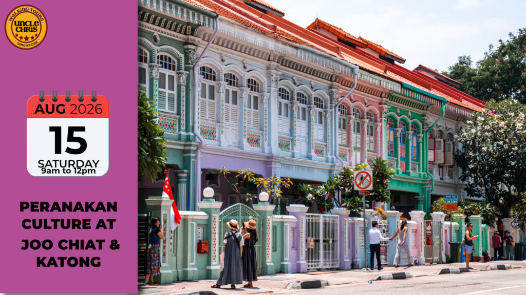 PERANAKAN CULTURE AT JOO CHIAT & KATONG Sat, 15th Aug 2026 9am to 12pm