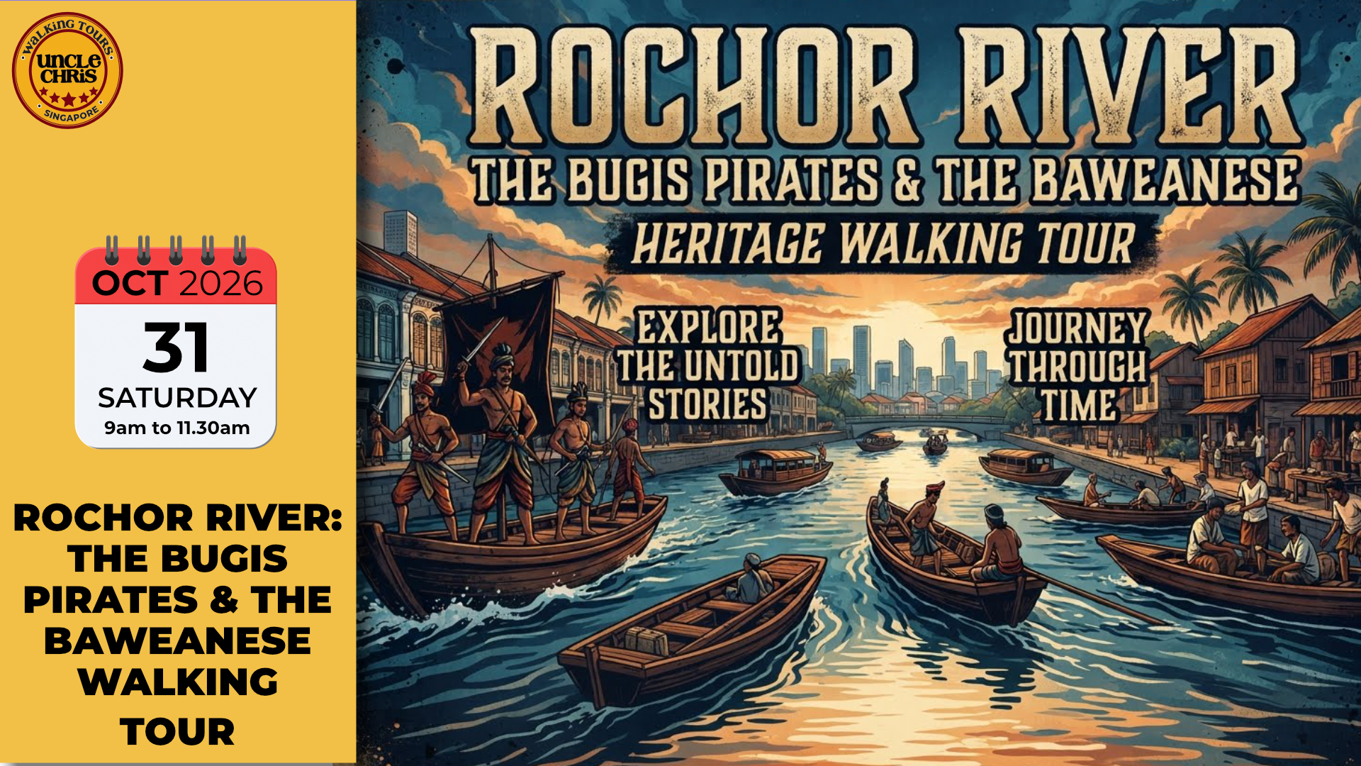 ROCHOR RIVER: THE BUGIS PIRATES & THE BAWEANESE WALKING TOUR Sat, 31 Oct 2026 9am to 11.30am